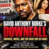 David Anthony Burke’s Downfall (Murder, Music, and the Dark Side of Fame)