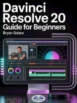 Davinci Resolve 20 Guide For Beginners