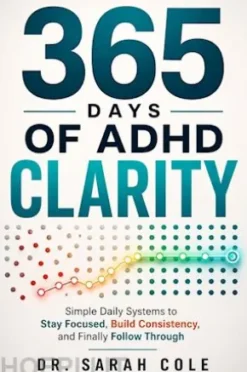 365 Days of ADHD Clarity