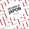 Décoder le Japon