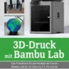 3D-Druck mit Bambu Lab