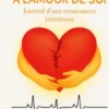 De la douleur a l'amour de soi