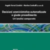 Decisioni amministrative automatizzate e giusto procedimento