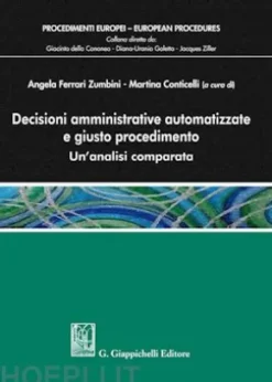 Decisioni amministrative automatizzate e giusto procedimento