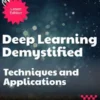 Deep Learning Demystified