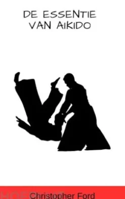 De Essentie van Aikido