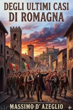 Degli ultimi casi di Romagna