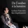 De l'ombre à la lumière