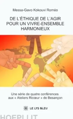 De l’éthique de l’agir pour un vivre-ensemble harmonieux