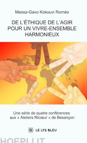 De l’éthique de l’agir pour un vivre-ensemble harmonieux