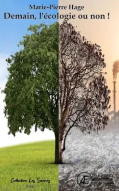 Demain, l'écologie ou non !