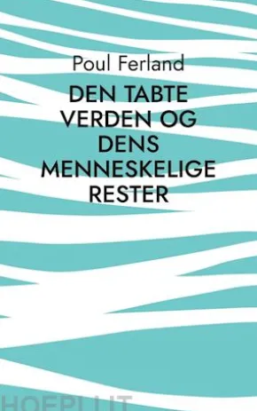 Den tabte verden og dens menneskelige rester