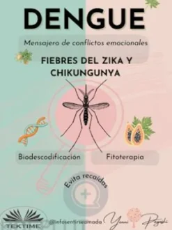 Dengue: Mensajero De Conflictos Emocionales