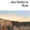 ... den Herbst in Rom