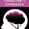 Depresión: Guía De Curación Y Esperanza