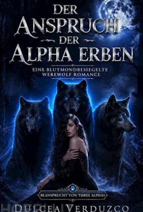Der Anspruch Der Alpha Erben