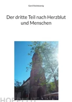 Der dritte Teil nach Herzblut und Menschen