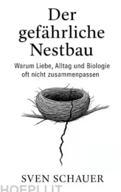 Der gefährliche Nestbau