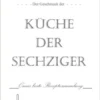 Der Geschmack der Küche der Sechziger