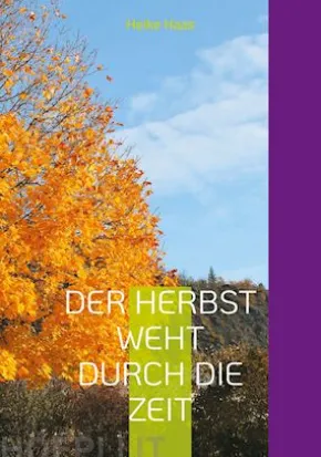 Der Herbst weht durch die Zeit