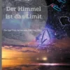 Der Himmel ist das Limit