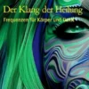 Der Klang der Heilung