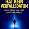 Der Mensch hat kein Verfallsdatum