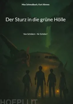 Der Sturz in die grüne Hölle