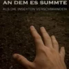 Der Tag, an dem es summte