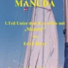 Der Beginn mit Manuda