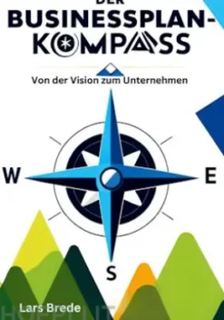 Der Businessplan-Kompass