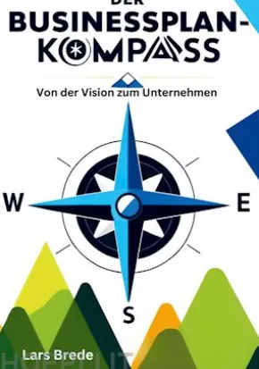 Der Businessplan-Kompass