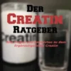 Der Creatin Ratgeber