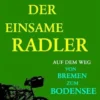 Der einsame Radler