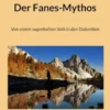 Der Fanes-Mythos