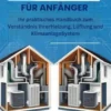 Der HVAC-Leitfaden für Anfänger