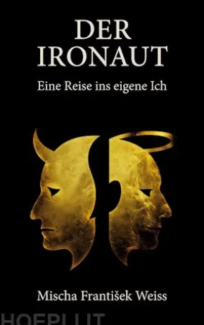Der Ironaut - Eine Reise ins eigene Ich