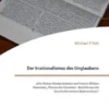 Der Irrationalismus des Unglaubens. John Nelson Darbys Antwort auf Francis William Newmans „Phasen des Glaubens - Berichte aus der Geschichte meines Bekenntnisses“
