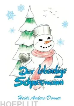 Der lebendige Schneemann