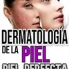 Dermatología de la Piel, Piel perfecta curso completo esplicado paso a paso