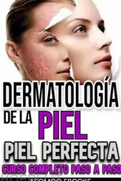 Dermatología de la Piel, Piel perfecta curso completo esplicado paso a paso