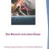 Der Mensch und seine Katze