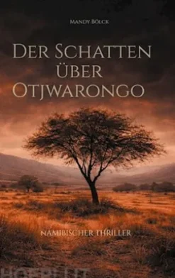 Der Schatten über Otjwarongo