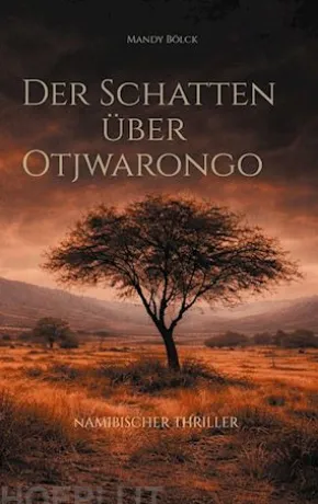 Der Schatten über Otjwarongo