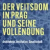 Der Veitsdom in Prag und seine Vollendung