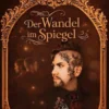 Der Wandel im Spiegel