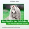 Der Wolf in der Fellfalle