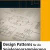 Design Patterns für die Spieleprogrammierung