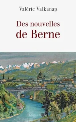 Des nouvelles de Berne