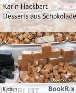 Desserts aus Schokolade
